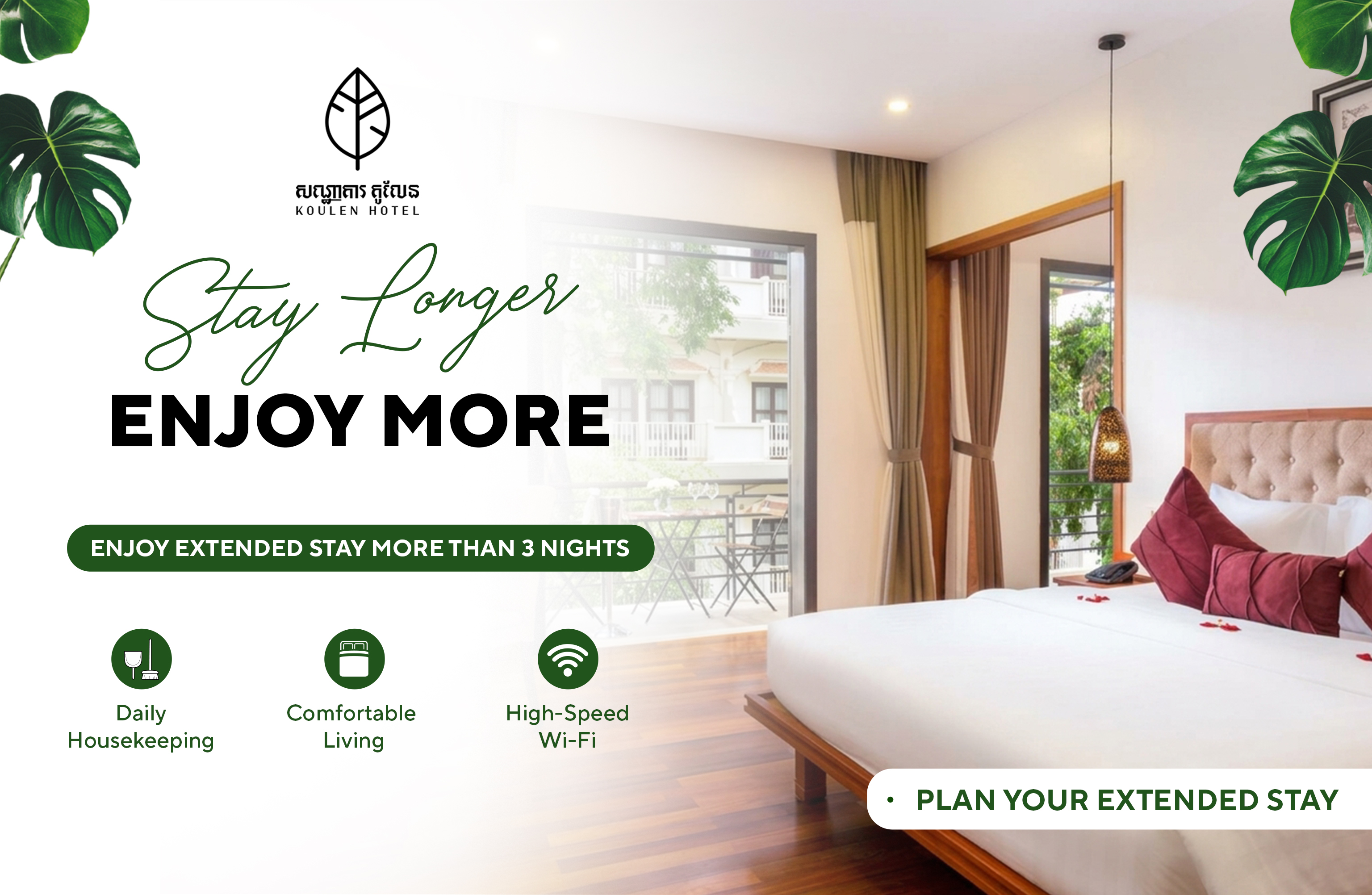 Stay Longer, Enjoy More